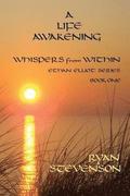 A Life Awakening: Whispers from Within