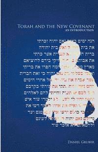 Daniel Gruber - Torah and the New Covenant, An Introduction, Häftad. Tillgänglighet: Lägg i varukorg