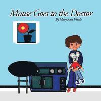 Mary Ann Vitale - Mouse Goes To The Doctor, Häftad. Tillgänglighet: Lägg i varukorg