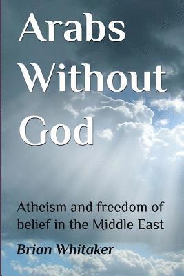 Brian Whitaker - Arabs Without God, Häftad. Tillgänglighet: Lägg i varukorg