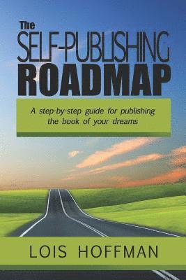Lois Hoffman - Self-Publishing Roadmap, Häftad. Tillgänglighet: Lägg i varukorg