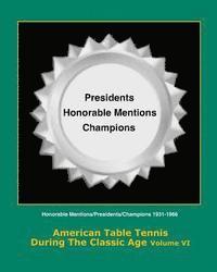 Tim Boggan, Dean Robert Johnson - American Table Tennis During the Classic Age Vol VI: Honorable Mentions, Presidents, Champions, Häftad. Tillgänglighet: Lägg i varukorg