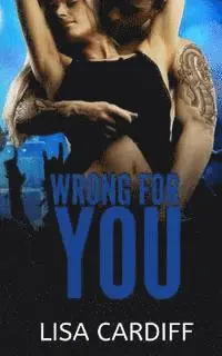 Lisa Cardiff - Wrong For You, Häftad. Tillgänglighet: Lägg i varukorg