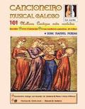 Cancionero Musical Gallego: 101 Cantigas galegas máis cantadas da historia