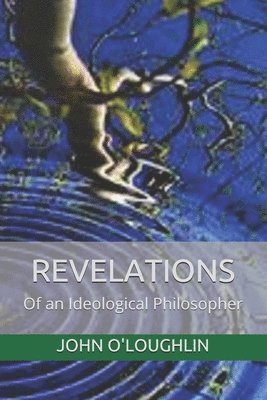 John O'Loughlin, John J O'Loughlin - Revelations, Häftad