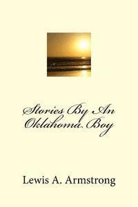 Lewis a. Armstrong - Stories By An Oklahoma Boy, Häftad