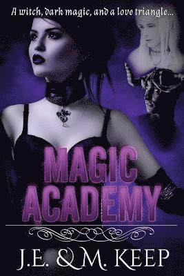 M. Keep, J. E. Keep - Magic Academy, Häftad. Tillgänglighet: Lägg i varukorg
