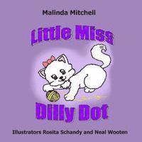 Rosita Schandy - Little Miss Dilly Dot, Häftad. Tillgänglighet: Lägg i varukorg