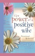 The Power of a Positive Wife Devotional & Journal