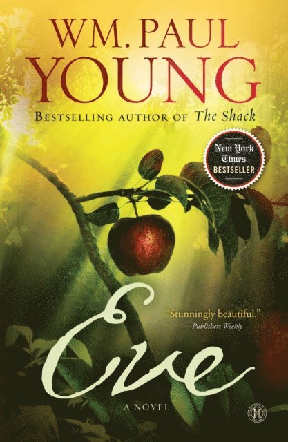 Wm. Paul Young - Eve, E-bok