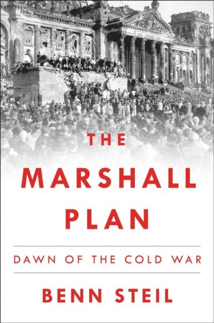 Benn Steil - Marshall Plan, E-bok
