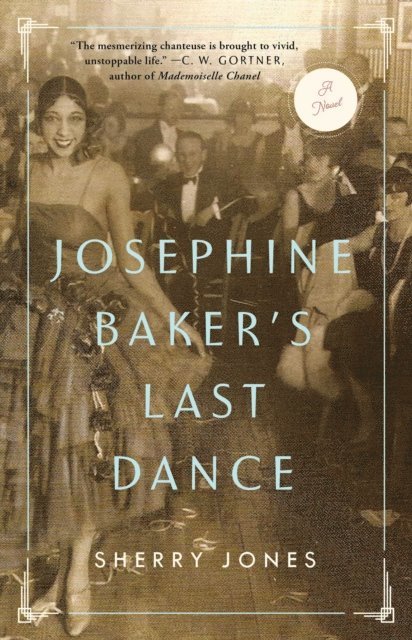Sherry Jones - Josephine Baker's Last Dance, E-bok