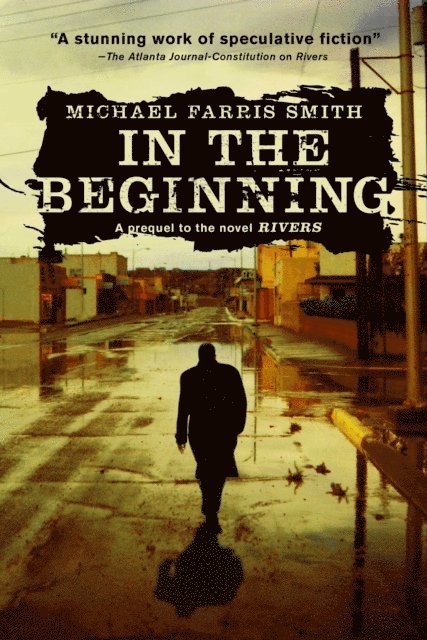 Michael Farris Smith - In the Beginning, E-bok