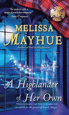 Melissa Mayhue - Highlander of Her Own, Häftad