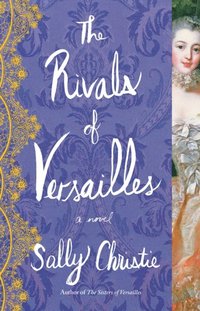 Rivals of Versailles