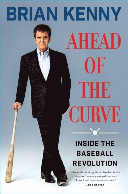 Brian Kenny - Ahead of the Curve, E-bok