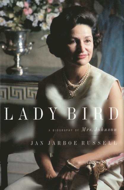 Jan Jarboe Russell - Lady Bird, E-bok