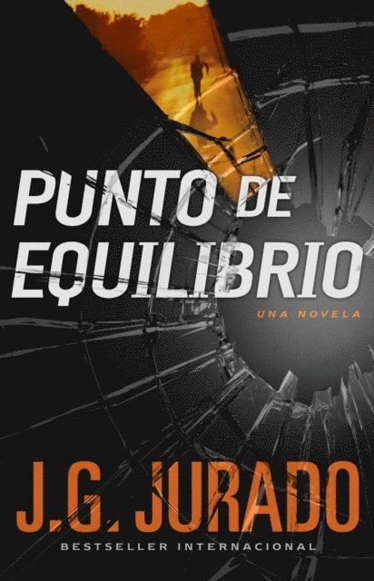 J.G. Jurado - Punto de Equilibrio (Point of Balance Spanish Edition), E-bok