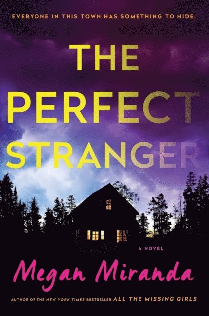 Megan Miranda - Perfect Stranger, E-bok