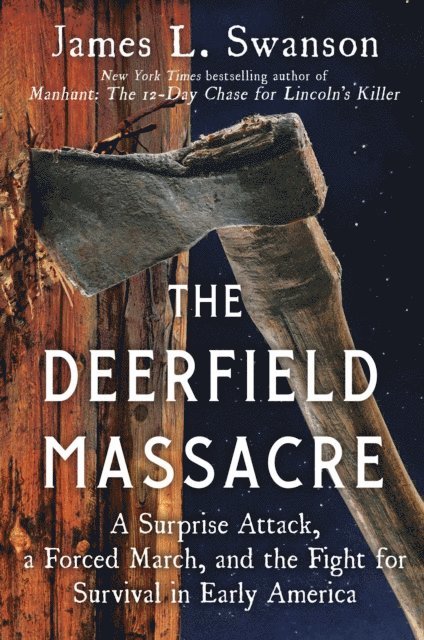 James L. Swanson - Deerfield Massacre, E-bok