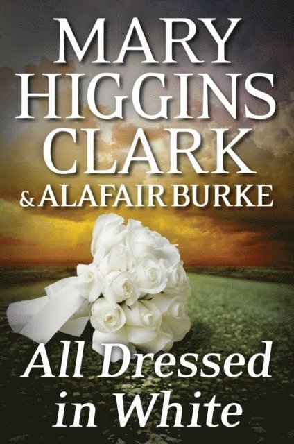 Alafair Burke, Mary Higgins Clark - All Dressed in White, E-bok