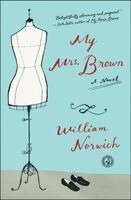 William Norwich - My Mrs. Brown, Häftad. Tillgänglighet: Lägg i varukorg