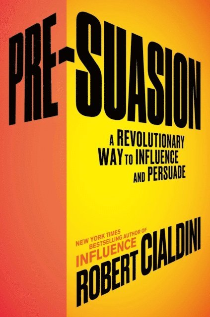 Robert Cialdini - Pre-Suasion, E-bok