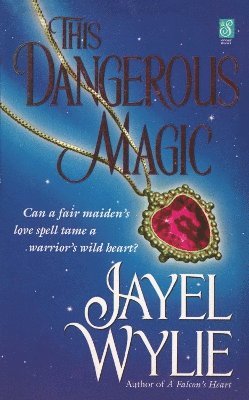 Jayel Wylie - This Dangerous Magic, Häftad