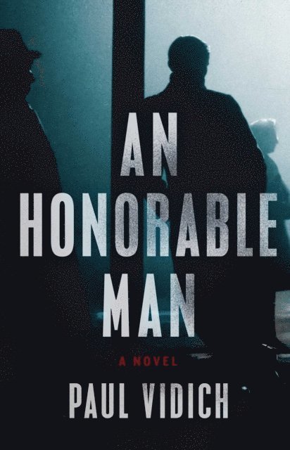 Paul Vidich - Honorable Man, E-bok