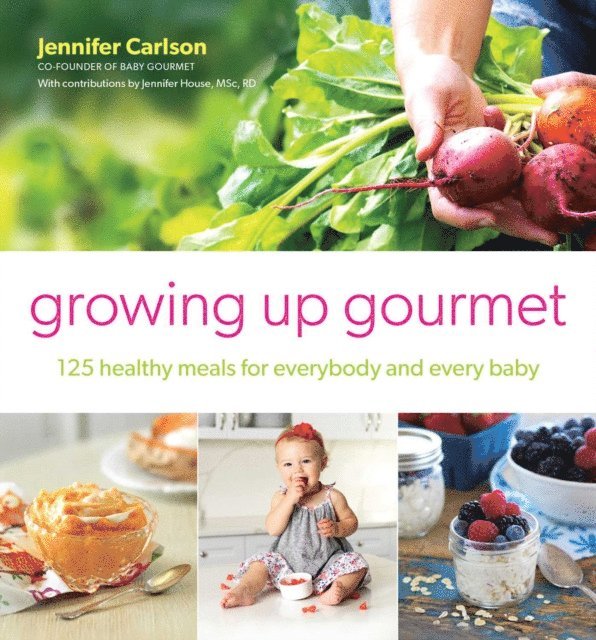 Jennifer Carlson - Growing Up Gourmet, E-bok