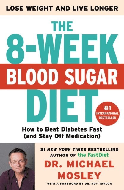 Dr Michael Mosley - 8-Week Blood Sugar Diet, E-bok