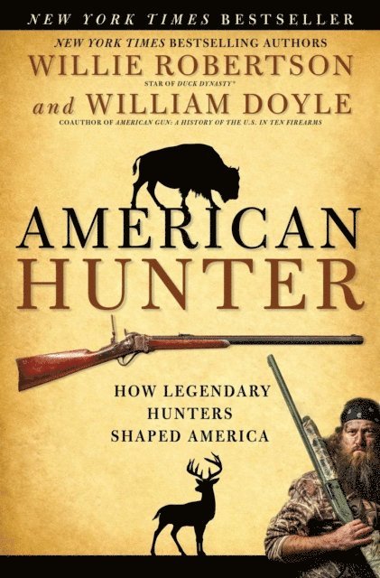 William Doyle, Willie Robertson - American Hunter, E-bok