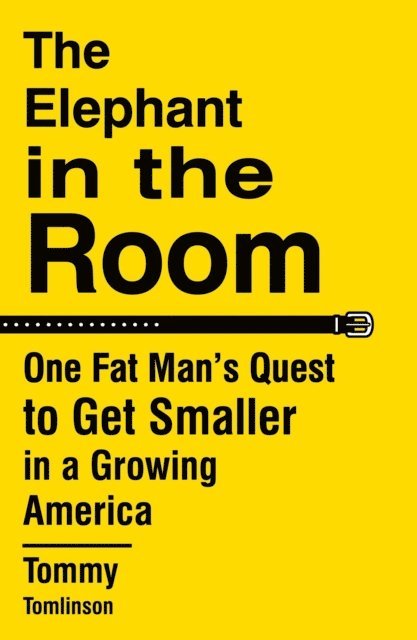 Tommy Tomlinson - Elephant in the Room, E-bok
