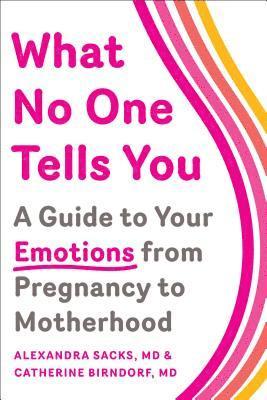 Alexandra Sacks, Catherine Birndorf - What No One Tells You, Häftad
