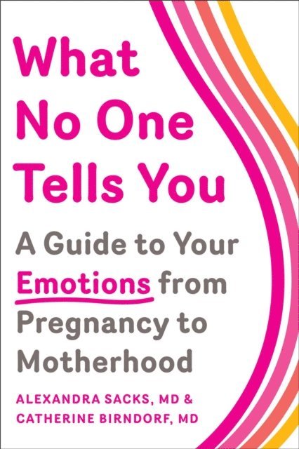 Catherine Birndorf, Alexandra Sacks - What No One Tells You, E-bok