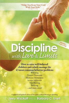 Jerry Wyckoff, Barbara C Unell - Discipline with Love & Limits, Häftad
