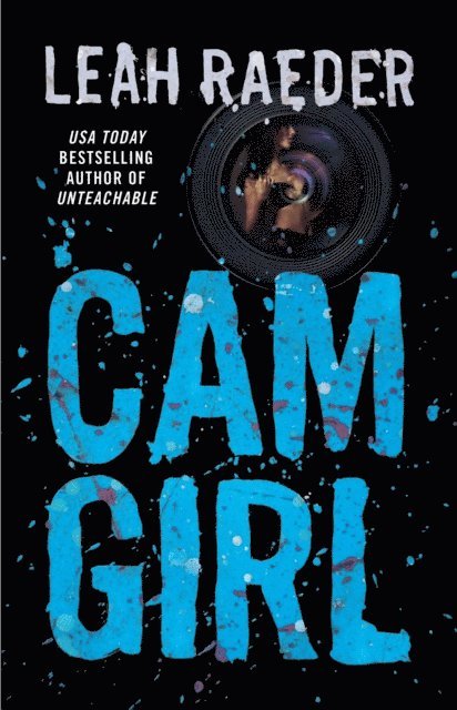 Leah Raeder - Cam Girl, E-bok