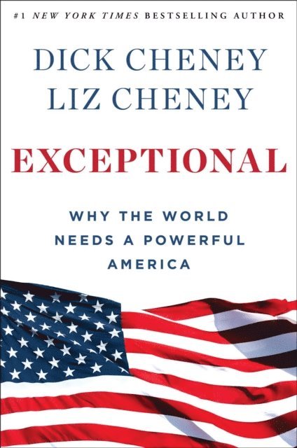 Liz Cheney, Dick Cheney - Exceptional, E-bok