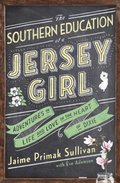 Southern Education of a Jersey Girl