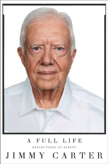 Jimmy Carter - Full Life, E-bok