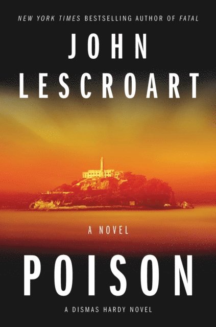 John Lescroart - Poison, E-bok