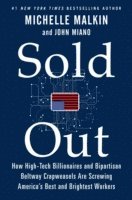 John Miano, Michelle Malkin - Sold Out, E-bok