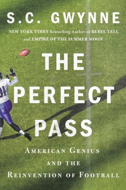S. C. Gwynne - Perfect Pass, E-bok