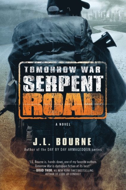 J. L. Bourne - Tomorrow War: Serpent Road, E-bok