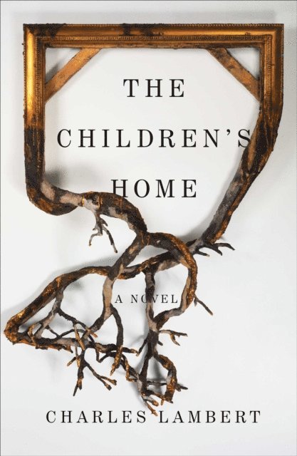 Charles Lambert - Children's Home, E-bok