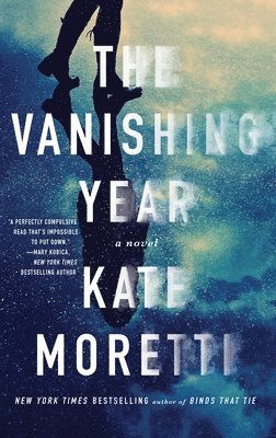 Kate Moretti - The Vanishing Year, Häftad