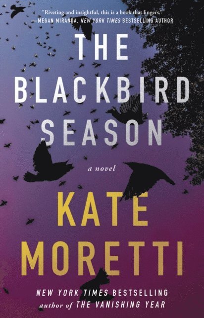 Kate Moretti - Blackbird Season, E-bok