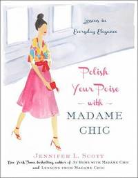 Polish Your Poise with Madame Chic