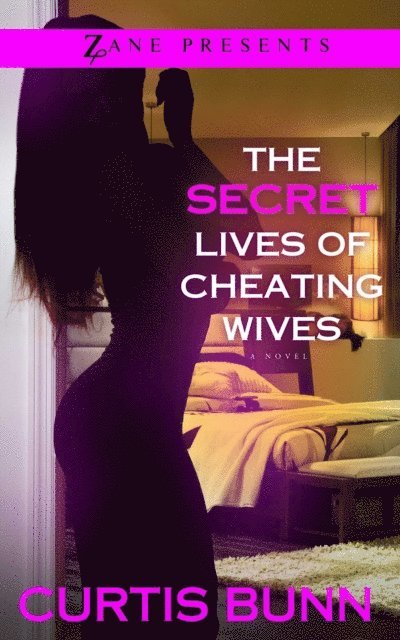 Curtis Bunn - Secret Lives of Cheating Wives, E-bok