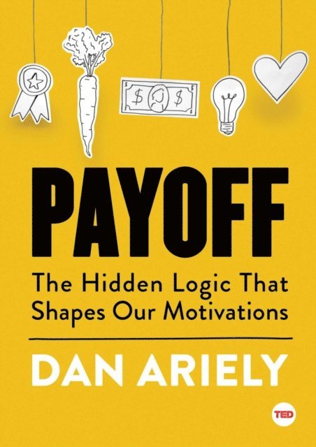 Dan Ariely - Payoff, E-bok